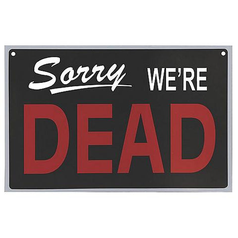 We're Dead Sign